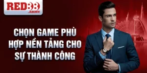 Chọn game phù hợp nền tảng cho sự thành công