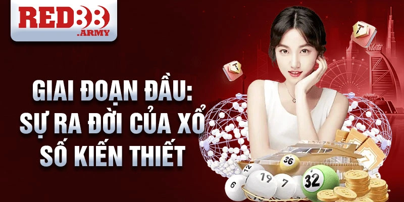 Giai đoạn đầu: Sự ra đời của xổ số kiến thiết