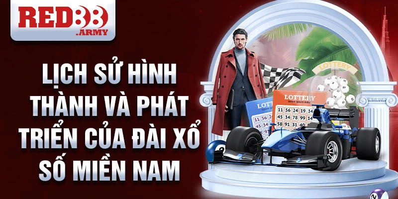 Lịch sử hình thành và phát triển của đài xổ số miền nam